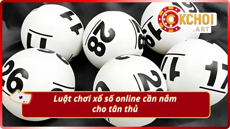 Nắm rõ luật chơi xổ số online uy tín từ OKchoi