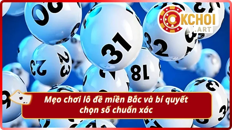 Bí kíp vàng giúp dự đoán lô đề miền Bắc thắng lớn