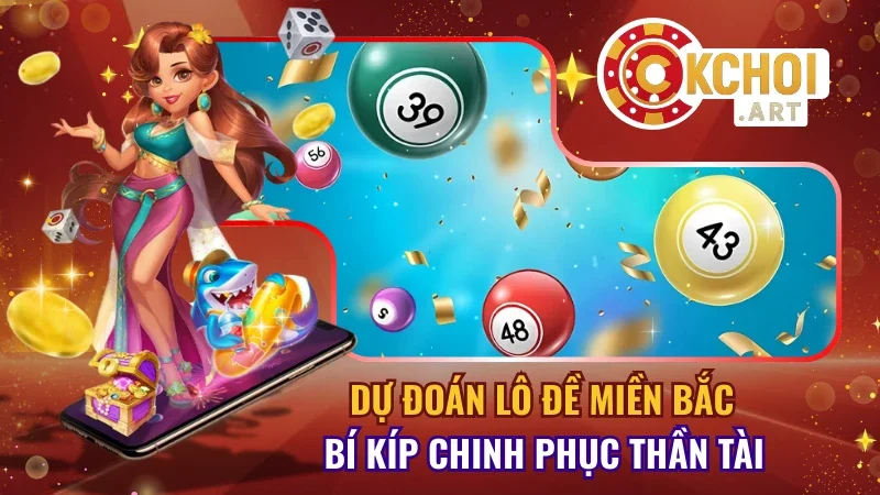 Dự Đoán Lô Đề Miền Bắc