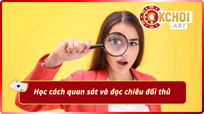 Học cách quan sát và đọc chiêu tại game xì tố đổi thưởng OKchoi.art