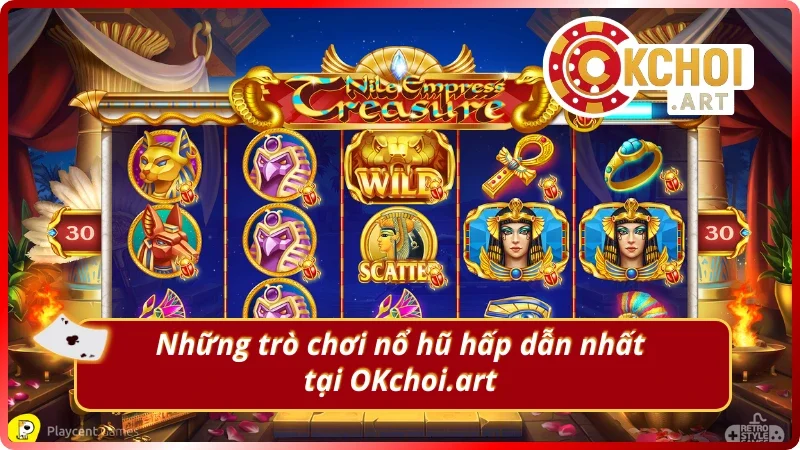 Khám phá các trò chơi nổ hũ cực chất từ OKchoi.art