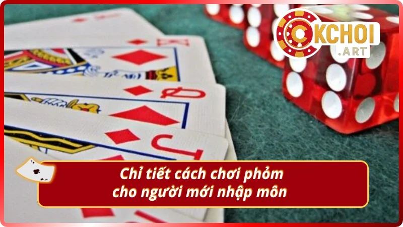 Tìm hiểu cách chơi phỏm online đổi thưởng Okchoi.art 