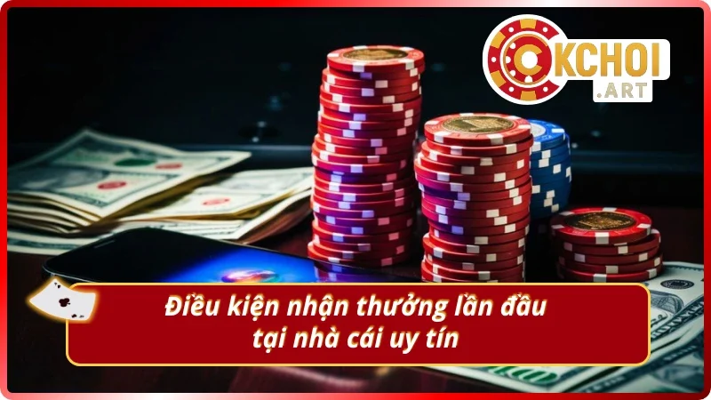 Điều kiện để tham gia thưởng chào mừng OKchoi.art