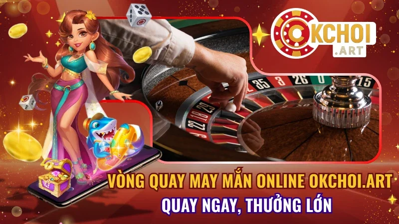 Vòng Quay May Mắn Online